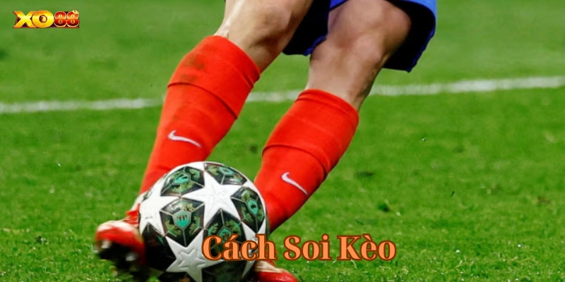 Kỹ năng soi kèo